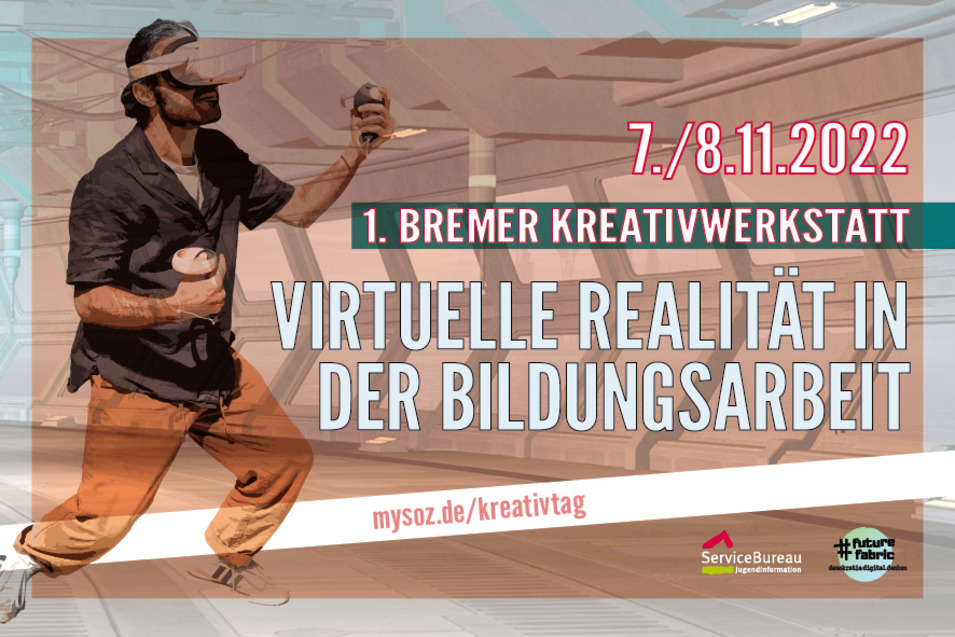 1. Bremer Kreativwerkstatt: Virtuelle Realität in der Bildungsarbeit