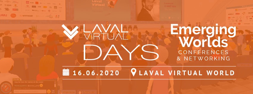Laval Virtual Days: Emerging Worlds