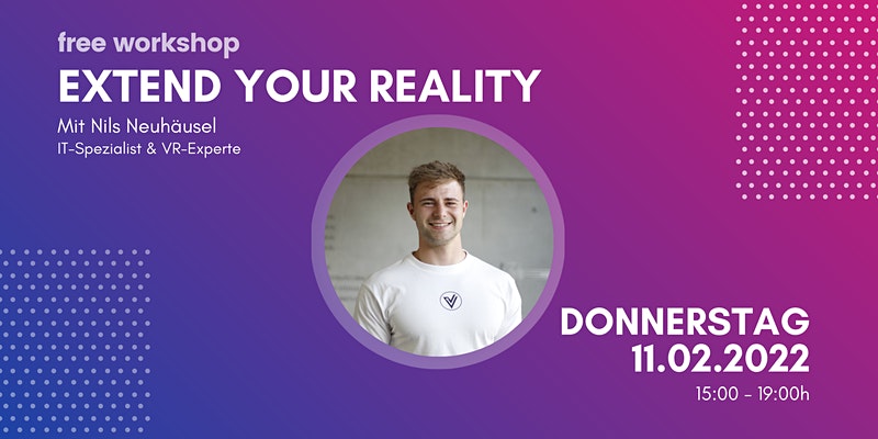 Extend your Reality | VR-Workshop