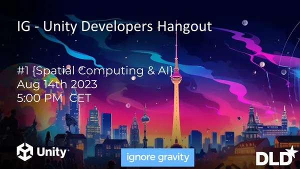 IG – Unity Developers Hangout #1 {Spatial Computing & AI & Metaverse}